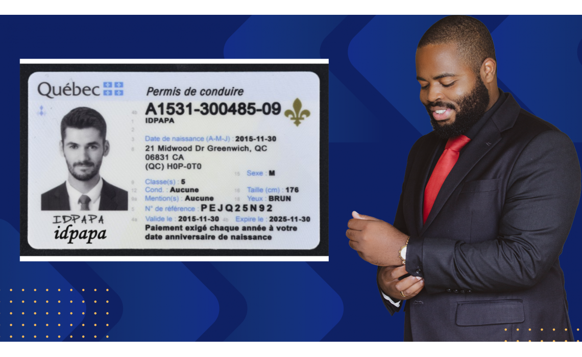 IDPAPA's Premium Quebec Fake IDs: A Trustworthy Gateway to Seamless Identification