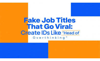 Fake Job Titles That Go Viral: Create IDs Like 'Head of Overthinking