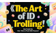 “The Art of ID Tro..