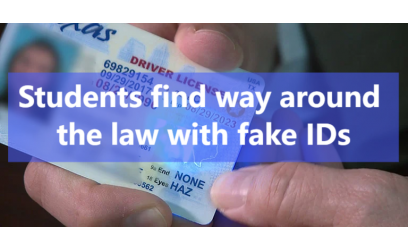 Students find way around the law with fake IDs