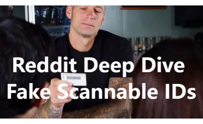 Reddit Deep Dive Fake Scannable IDs