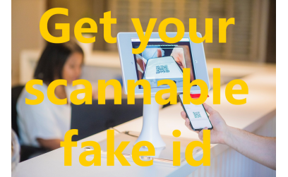 Get your scannable fake id